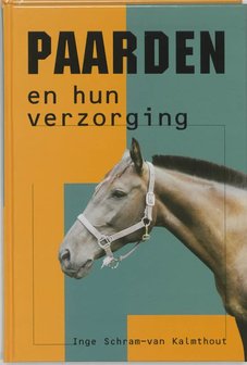 &#039;Paarden en hun verzorging&#039; Inge Schram-van Kalmthout