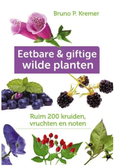 Eetbare en giftige wilde planten van Bruno P. Kremer