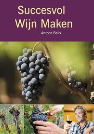 'Succesvol Wijn Maken' Antoon Balis