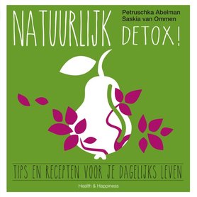 'Natuurlijk Detox!' Petruschka Abelman & Saskia van Ommen