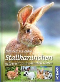 'Stallkaninchen Artgerecht und natürlich halten' Alice Stern-Les Landes